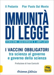 Immunità di legge_I vaccini obbligatori tra scienza al governo e governo della scienza